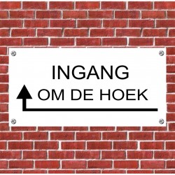 Ingang om de Hoek met Pijl Links Kunststof Tekstbord