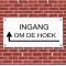Ingang om de Hoek met Pijl Links Kunststof Tekstbord
