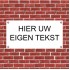 Tekstbord kunststof 20x30 cm (ONTWERP ZELF)